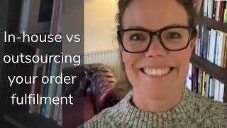 In-house Vs Outsourcing Order Fulfilment In 2022