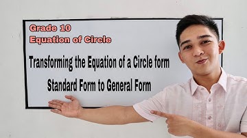 Equation of Circle - Transforming Standard Form to General Form