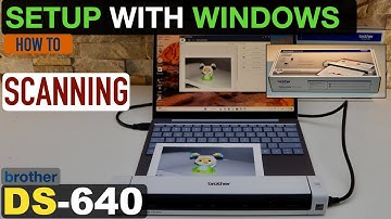 Brother DS-640 Setup Using Windows Laptop, Install Drivers, Scanning Test With Photo.