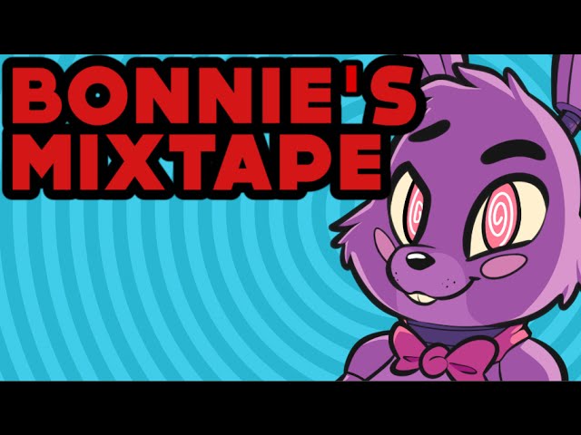 "Bonnie's Mixtape" | Five Night's At Freddy's Song