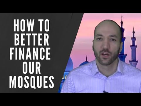 How to better finance our mosques