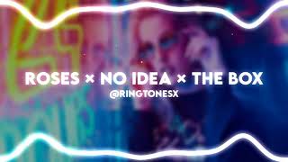 Roses x No Idea x The Box Ringtone || Ringtones X