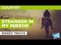 Stranger In My Mirror : Randy Travis | Karaoke with Lyrics