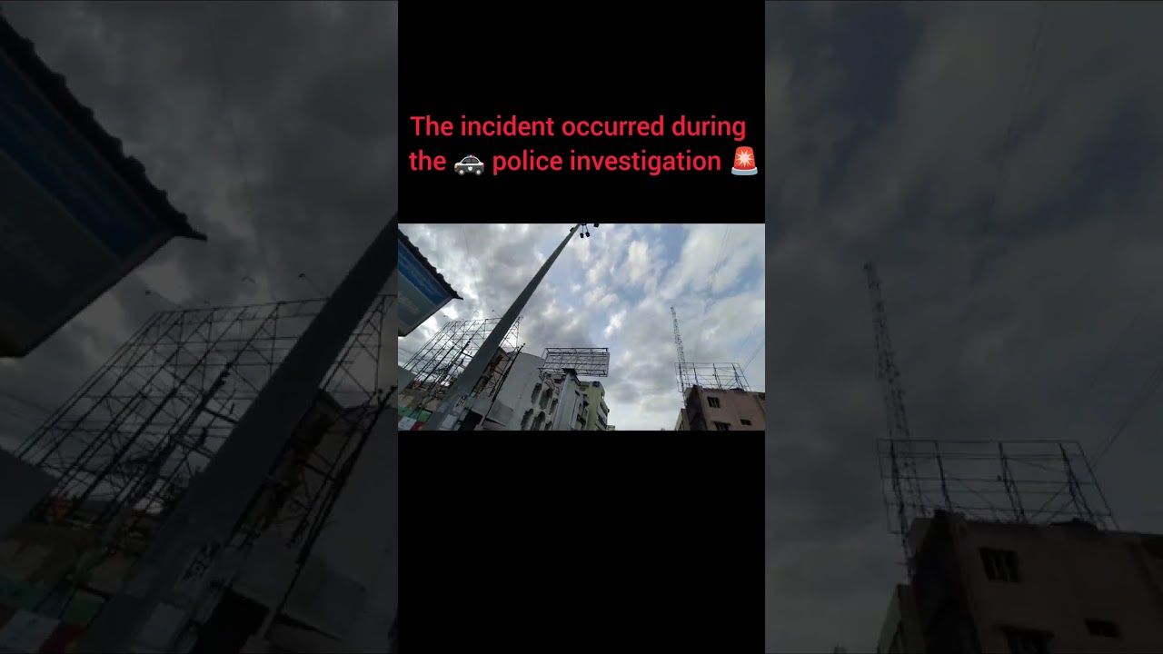 police sir 👮 investigation 🚨