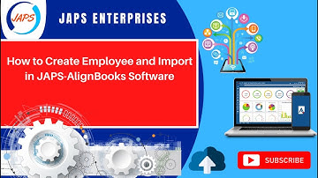 How to Create Employee and Import in JAPS-AlignBooks Software