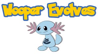 Wooper Evolves (Animation)