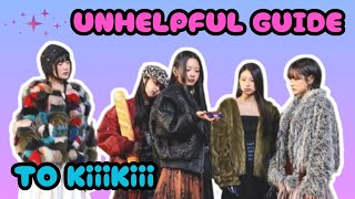 The very UNHELPFUL guide to KiiiKiii 💎