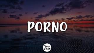 Porno (letra) Rich music LTD, Dalex, Sech, Feid, Justin Quiles, Lenny tavarez