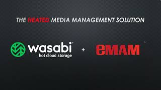 Webinar: Heated Media Management With eMAM & Wasabi