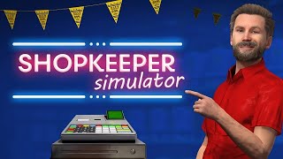 Shopkeeper Simulator - Official Gameplay Trailer | STEAM