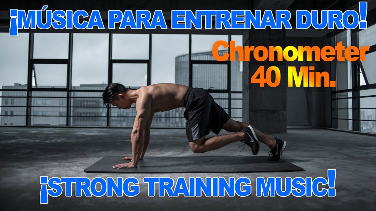 LA MEJOR MÚSICA ELECTRÓNICA PARA ENTRENAR DURO, 40 MIN CRONÓMETRADOS