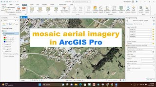 How to mosaic aerial imagery in ArcGIS Pro