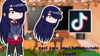 Past komi can't communicate react? || !VIDEOS ARE NOT MINE CREDITS TO THE OWNERS || love yall!