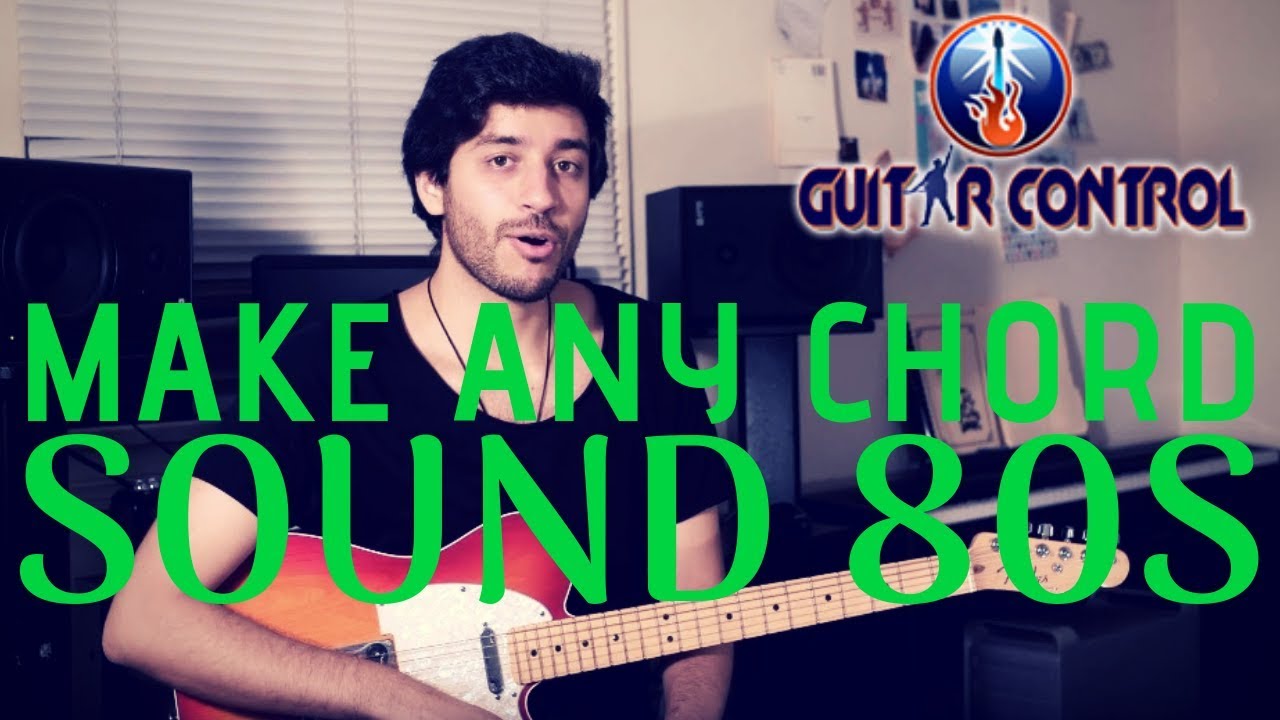 How To Make Any Chord Sound 80s - Easy Lesson On Guitar Chords - YouTube