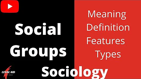 Social Groups Meaning, Definition, Features and Types of Social Groups l Sociology for Ugc Net, IAS. - DayDayNews