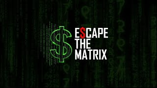ESCAPE THE MATRIX INTRO💸 🚀