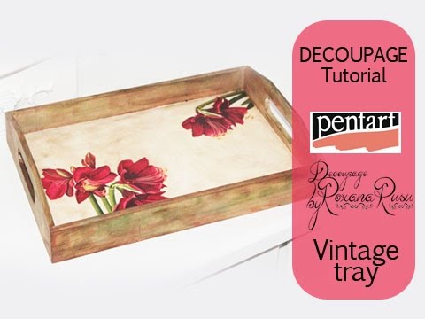 How to decoupage a wooden tray , decoupage tutorial , DIY Vintage tray , Pentart lasur gel