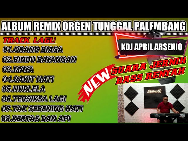 Album remix orgen tunggal Palembang || ORANG BIASA || RINDU BAYANGAN || @KDJAPRILARSENIO class=