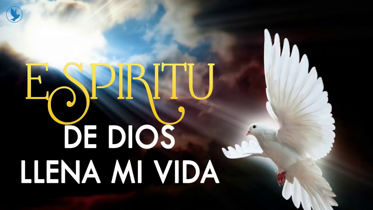 Ven Espiritu Santo Espiritu de Dios llena mi vida Honrando La Persona Del Espiritu Santo Ven Espiritu Santo Espiritu de Dios llena mi vida Honrando La Persona Del Espiritu Santo