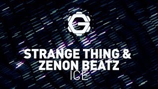 Strange Thing & Zenon Beatz - ICE