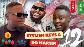 Forex Legends Reveal All w/ StylishKeys & Dr Martin (EP.12)