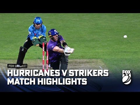 Hobart Hurricanes vs Adelaide Strikers - Match Highlights | Fox Cricket | 02/01/23