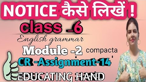 Practice exercise of writing NOTICE in English grammar for class 6|| CR Assignment-14,ex.2-compacta