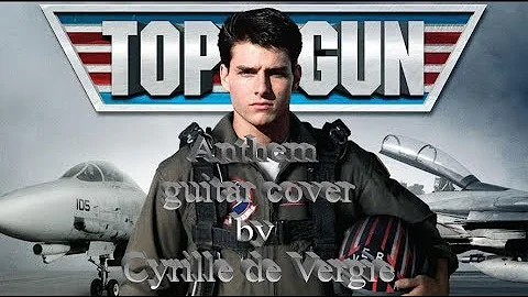 Top Gun Anthem guitar cover by Cyrille de Vergie