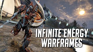 Turn Every Warframe Into The Ultimate Infinite Energy Support
