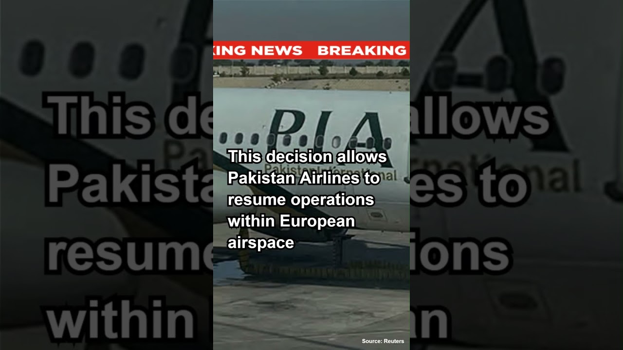 European Aviation Safety Agency Lifts Ban on Pakistan Airlines, Minister Confirms