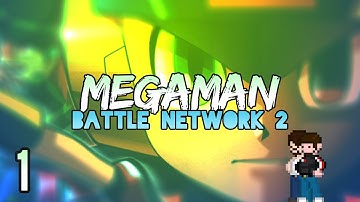 MegaMan Battle Network 2: Watching Yai Bathe - PART 1 | Let