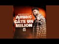 Arunc Câte Un Milion