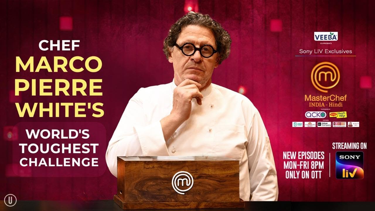 MasterChef India Marco Pierre’s World’s Toughest Challenge
