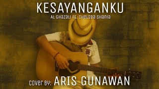 Al Ghazali ft. Chelsea Shania - Kesayanganku | Cover by Aris Gunawan