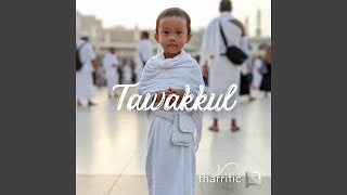 Tawakkul - Tharrific