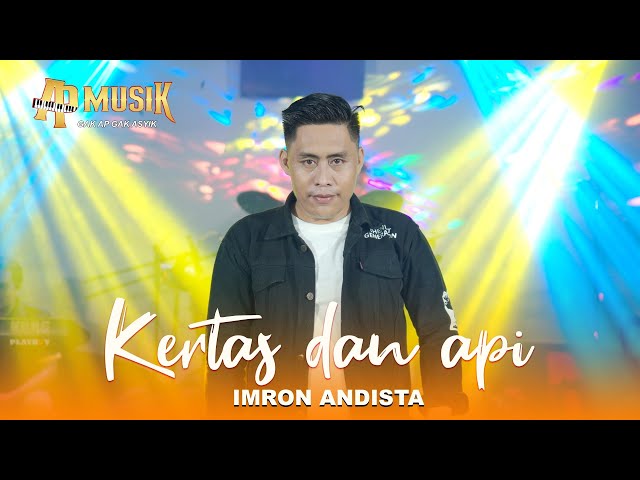 KERTAS DAN API (mansyur s) - IMRON ANDISTA | AP MUSIK class=