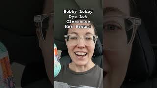 Hobby Lobby dye lot clearance has begun! September 2024
