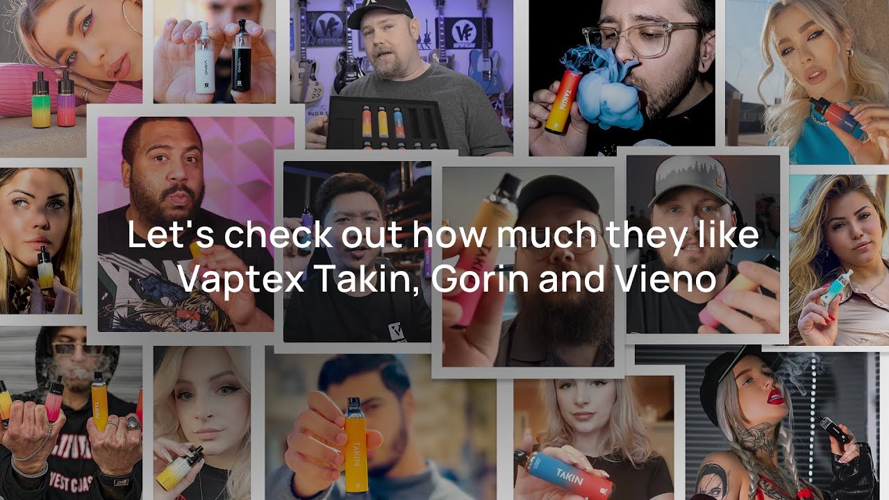 Vaptex Takin, Gorin & Vieno Review Collection!