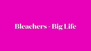 Bleachers - Big Life (Cover)