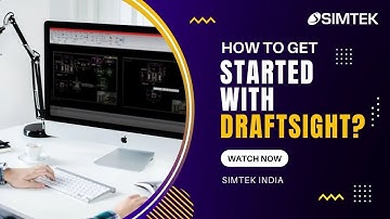 How to get started with Draftsight?