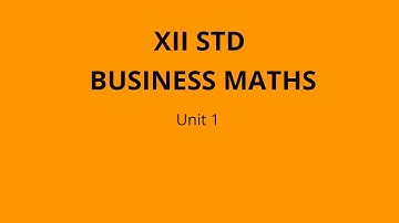 XII STD BUSINESS MATHS  Unit 1 Part 19