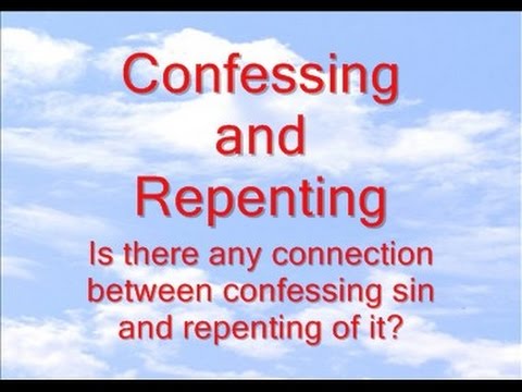 Confessing And Repenting