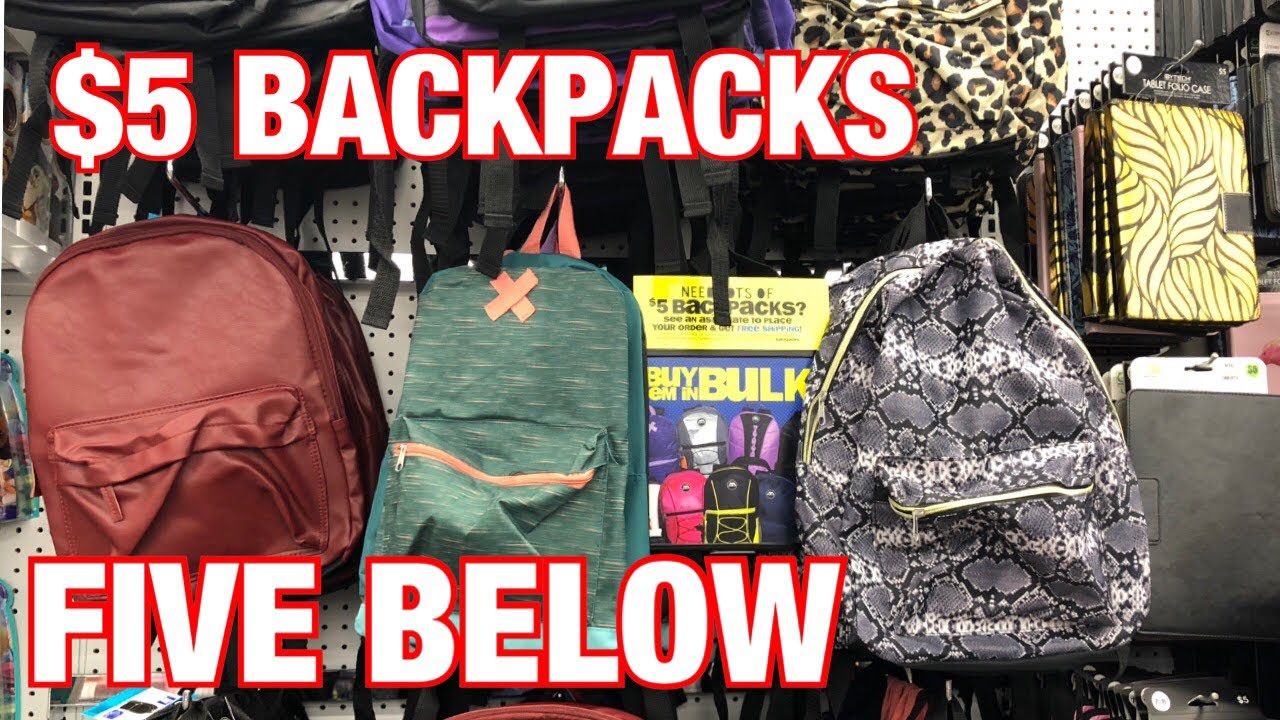 FIVE BELOW $5 BACKPACKS BACK TO SCHOOL 