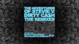Stevie V  Dirty Cash alan Fitzpatrick Rework