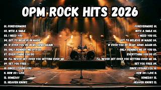 OPM Rock Love Hits 🎸 Best Filipino Songs Playlist 2026