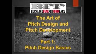 Pitch Design Webinar... Pitch Design Basics - Part 1/4