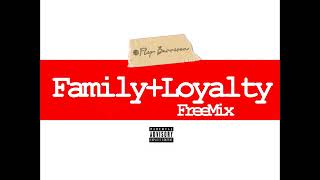 Flip Barrison - Family and Loyalty FreeMix