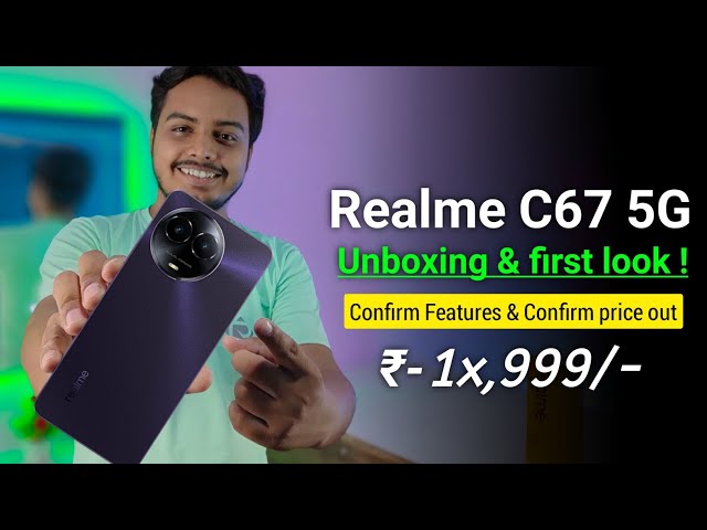 Realme C67 5G Unboxing & first look 