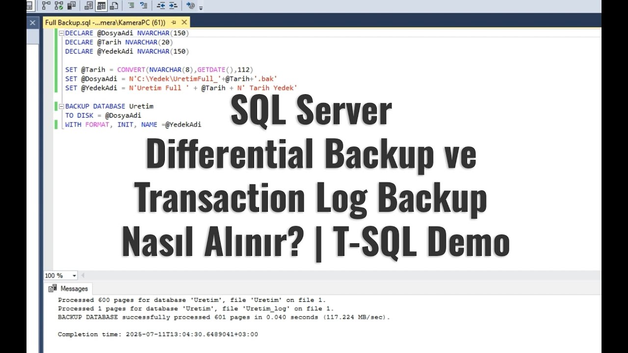 SQL Server Differential Backup ve Transaction Log Backup Nasıl Alınır? | T-SQL Demo