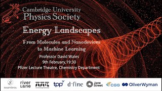 Prof David Wales: Energy landscapes: from molecules and nanodevices to machine learning